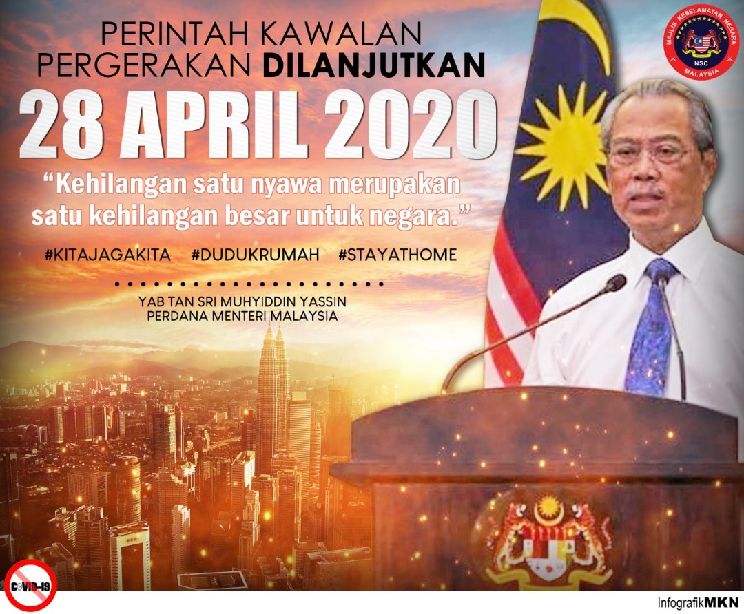 Tempoh Perintah Kawalan Pergerakan Dilanjutkan 28 april 2020